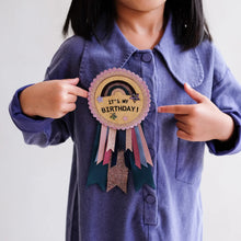 Lade das Bild in den Galerie-Viewer, Rosette „Es ist mein Geburtstag“