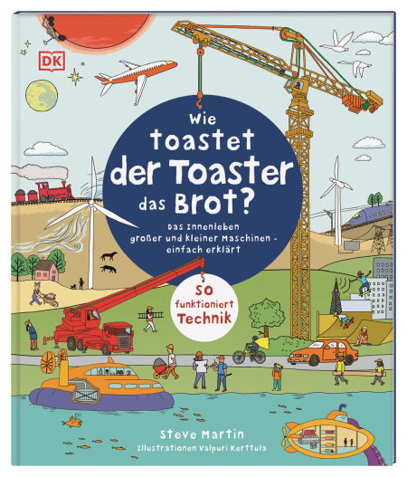 Wie toastet der Toaster das Brot? Book, 5 Years +