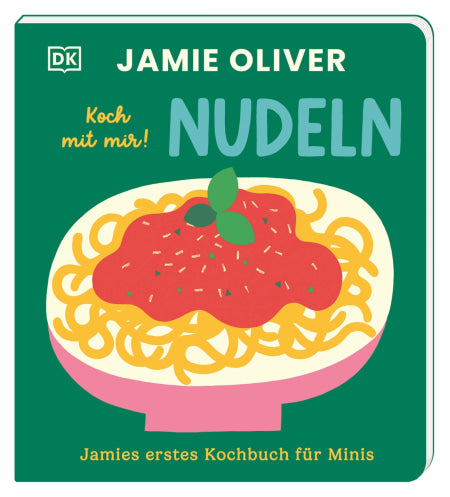 Jamies erstes Kochbuch für Minis. Koch mit mir! Nudeln, 2 Jahre +